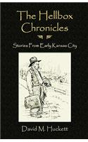 Hellbox Chronicles: Stories From Early Kansas City(English)