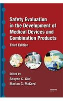 Safety Evaluation in the Development of Medical Devices and Combination Products