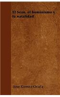 El Sexo, el hominismo y la natalidad
