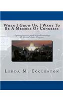 When I Grow Up, I Want to Be a Member of Congress