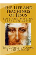 The Life and Teachings of Jesus: (English)