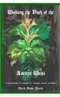 Walking the Path of the Ancient Ways