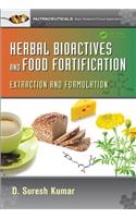Herbal Bioactives and Food Fortification