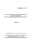 Army Tactics, Techniques, and Procedures ATTP 4-0.1 (FM 100-10-1) Army Theater Distribution