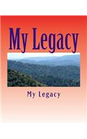 My Legacy: A Story Worth Remembering(English)