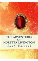 Adventures of Noretta Livington