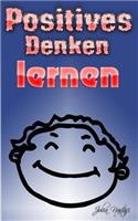 Positives Denken lernen