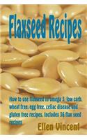 Flaxseed Recipes