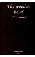 The wooden bowl Illustrated