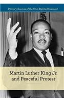 Martin Luther King Jr. and Peaceful Protest
