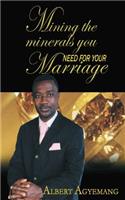 Mining The Minerals You Need For Your Marriage