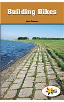 Building Dikes and Levees