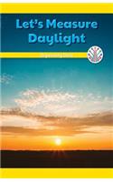 Let's Measure Daylight