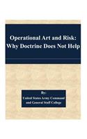 Operational Art and Risk: Why Doctrine Does Not Help
