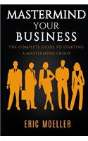 MasterMind Your Business