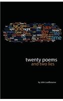 Twenty Poems and Two Lies