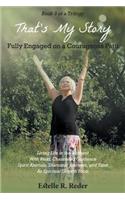 Fully Engaged on a Courageous Path