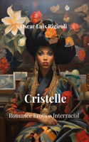 Cristelle: Romance erótico interracial
