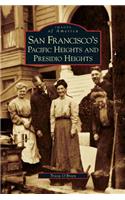 San Francisco's Pacific Heights and Presidio Heights