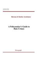 Policymaker's Guide to Hate Crimes