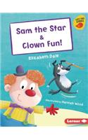 Sam the Star & Clown Fun!: (Early Bird Readers -- Red (Early Bird Stories (Tm)))