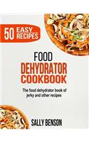 Food Dehydrator Cookbook