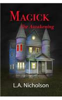 MAGICK The Awakening