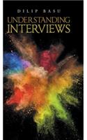 Understanding Interviews