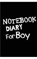 Notebook Diary For Boy