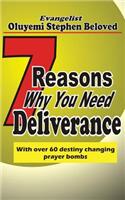 7 Reasons why you need deliverance: With over 60 destiny changing prayer points
