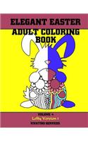 Elegant Easter Adult Coloring Book: Volume 4 Lefty Version 1