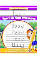 Letter Tracing for Kids Izzy Trace My Name Workbook
