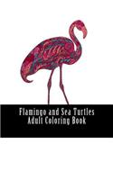 Flamingo and Sea Turtles Adult Coloring Book