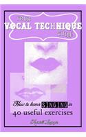 Your vocal technique guide