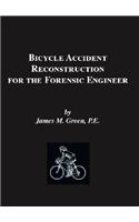 Bicycle Accident Reconstruction for the Forensic Engineer