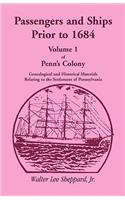 Penn's Colony, Genealogical and Historical Materials Relating to the Settlement of Pennsylvania, Volume 1