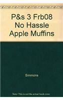 P&s 3 Frb08 No Hassle Apple Muffins