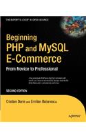Beginning PHP and MySQL E-Commerce: From Novice to Professional