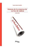 Historia de La Empresa de La Voz de Galicia