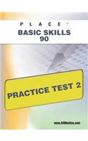 Place Basic Skills 90 Practice Test 2