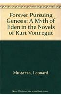 Forever Pursuing Genesis