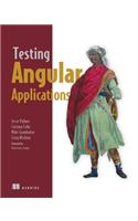 Testing Angular Applications Covers Angular 2