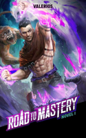 Road to Mastery (Light Novel) Vol. 1