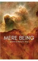 Mere Being