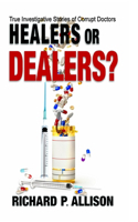 Healers or Dealers?