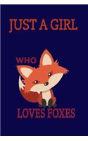 Just A Girl Who Loves Foxes