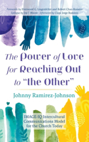 Power of Love for Reaching Out to 