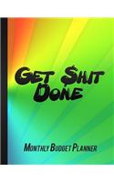 Get Shit Done