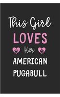 This Girl Loves Her American Pugabull