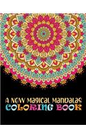 New Magical Mandalas Coloring Book: Big Mandalas To color For Relaxation 100 Summertime Mandalas coloring book for adult relaxation Unique 100 Mandala coloring Page help ... book help 